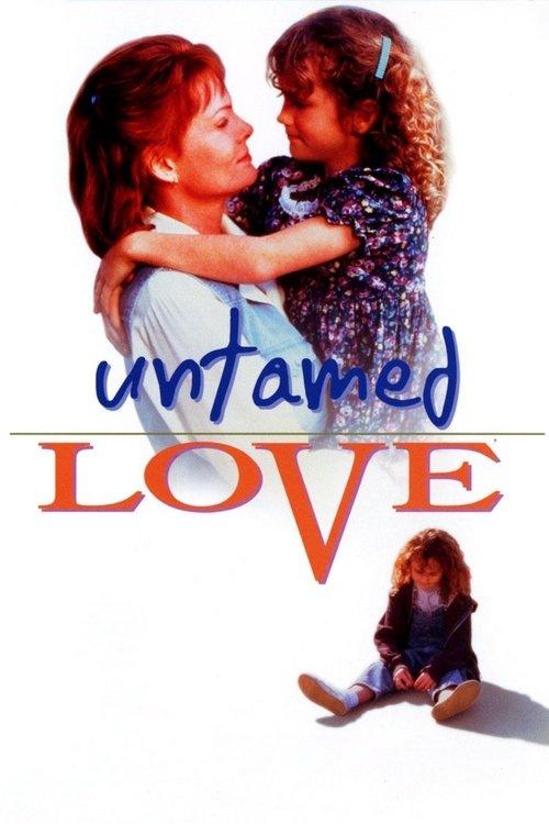 Download Untamed Love poster