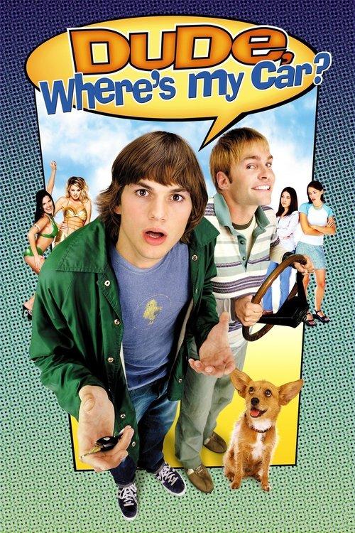 Download Dude, Where's My Car? poster