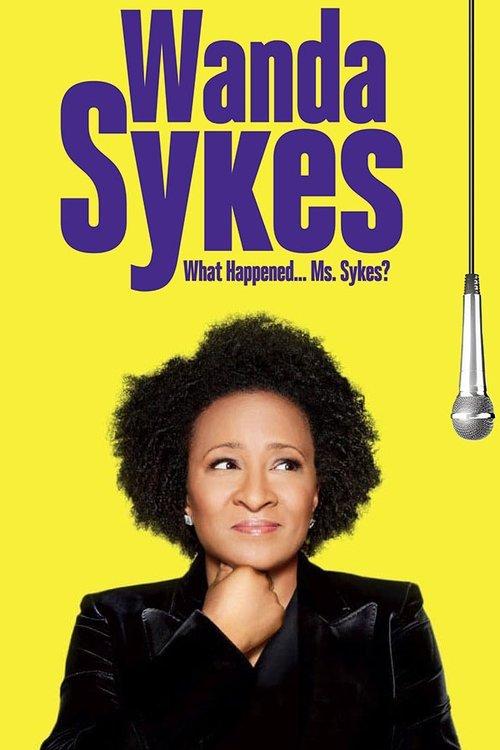 Download Wanda Sykes: What Happened… Ms. Sykes? poster