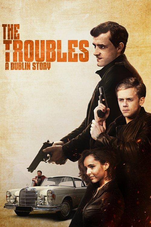 Download The Troubles: A Dublin Story poster