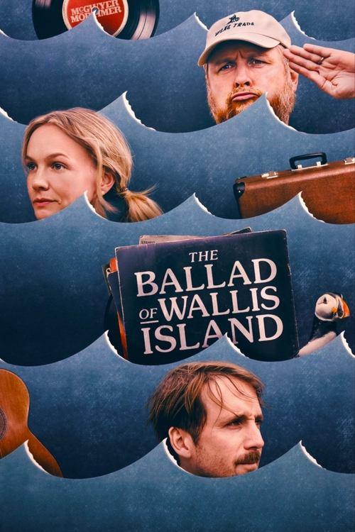 Download The Ballad of Wallis Island poster