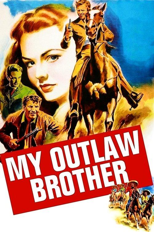 Download My Outlaw Brother poster