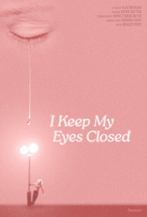 Download I Keep My Eyes Closed poster