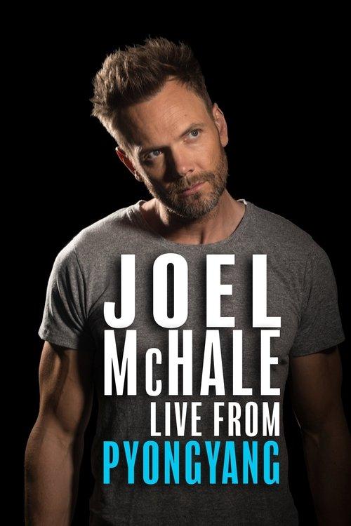 Download Joel McHale: Live from Pyongyang poster