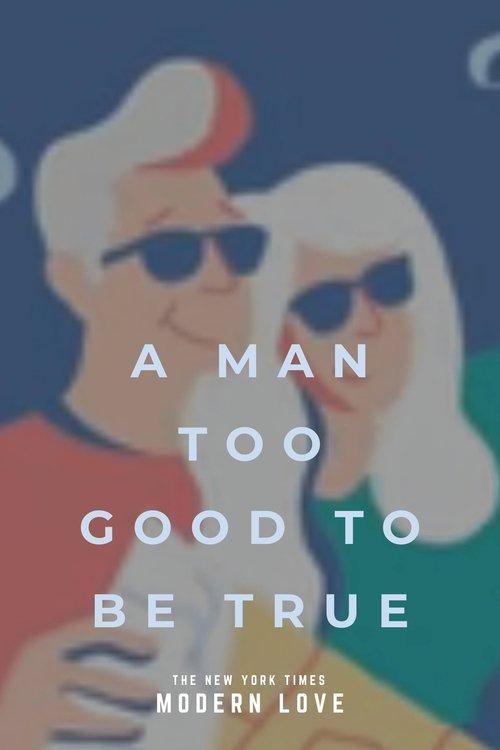 Download Modern Love: A Man Too Good to Be True poster