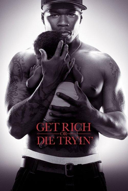 Download Get Rich or Die Tryin' poster