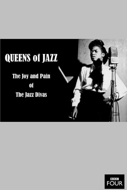 Download Queens of Jazz: The Joy and Pain of the Jazz Divas poster