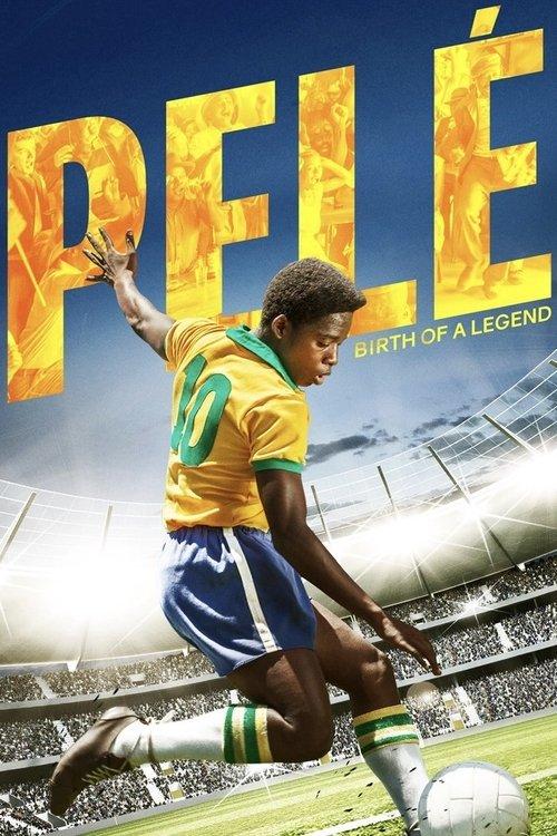 Download Pelé: Birth of a Legend poster
