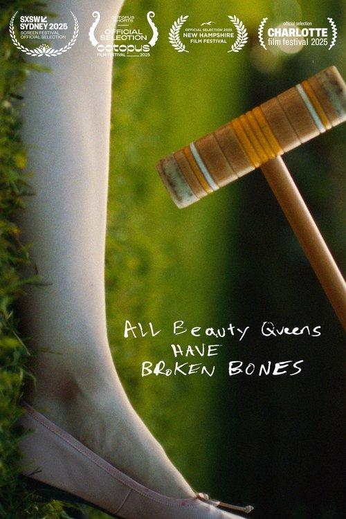 Download All Beauty Queens Have Broken Bones poster