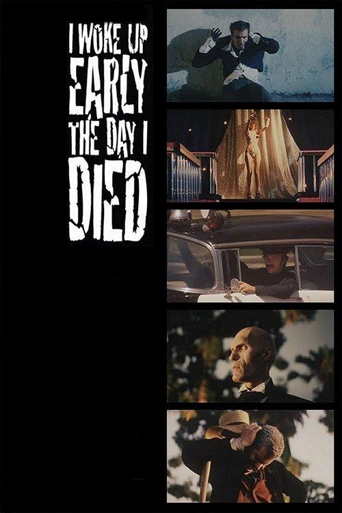 Download I Woke Up Early the Day I Died poster