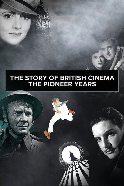 Download The Story of British Cinema: The Pioneer Years poster