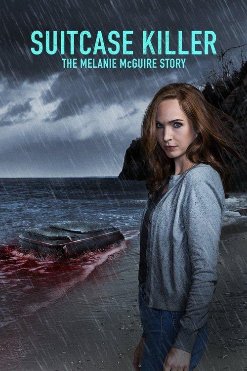 Download Suitcase Killer: The Melanie McGuire Story poster