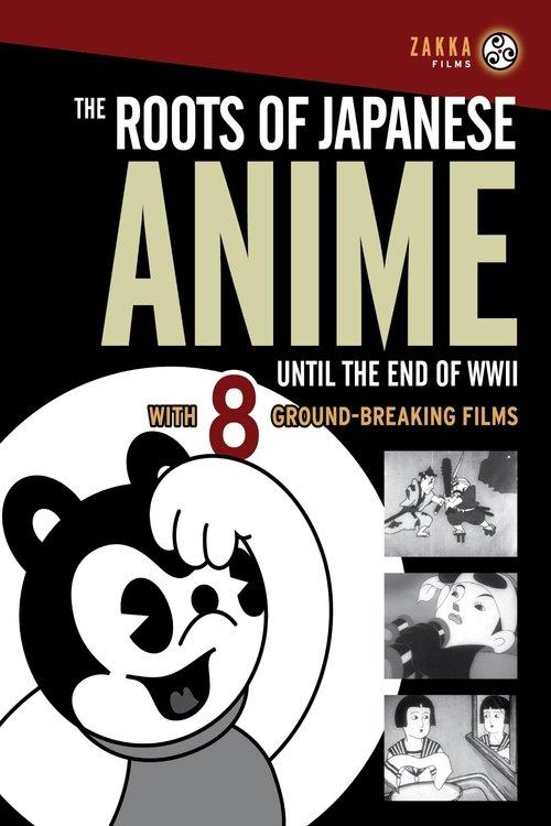 Download The Roots of Japanese Anime Until the End of WWII: 1930-1942 poster