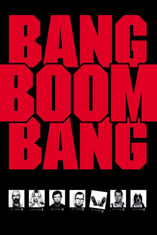 Download Bang, Boom, Bang poster