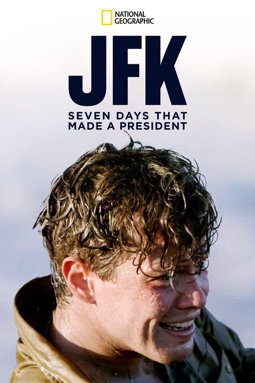 Download JFK: Seven Days That Made a President poster