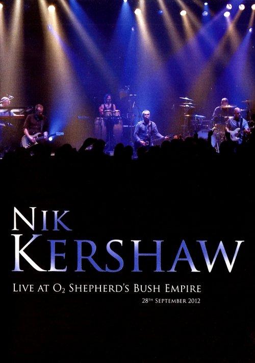 Download Nik Kershaw - Live At O2 Shepherd's Bush Empire poster