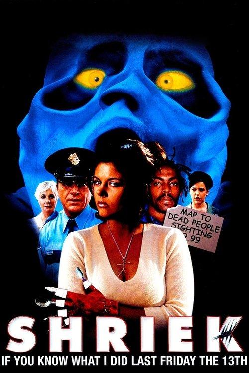 Download Shriek If You Know What I Did Last Friday the Thirteenth poster
