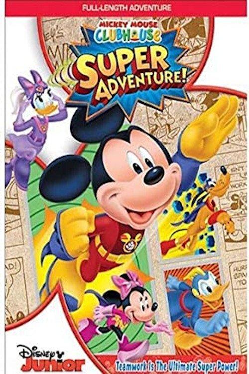 Download Mickey Mouse Clubhouse: Super Adventure! poster