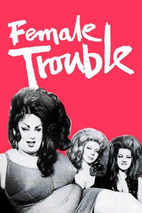 Download Female Trouble poster