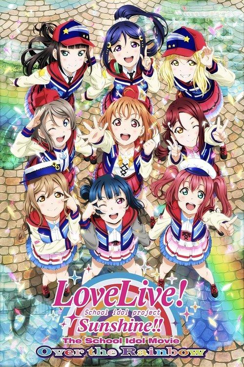 Download Love Live! Sunshine!! The School Idol Movie: Over the Rainbow poster