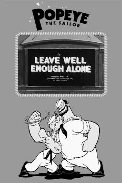 Download Leave Well Enough Alone poster