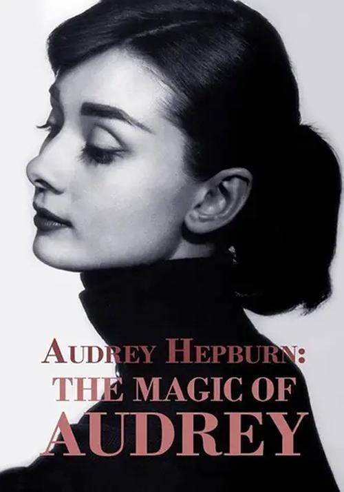 Download Audrey Hepburn: The Magic of Audrey poster