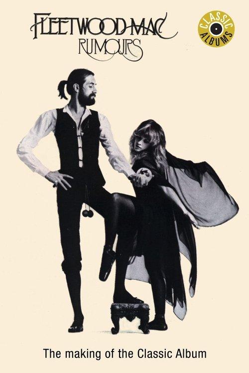 Download Classic Albums: Fleetwood Mac - Rumours poster