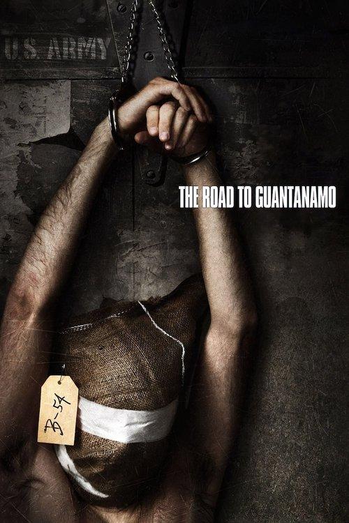 Download The Road to Guantanamo poster