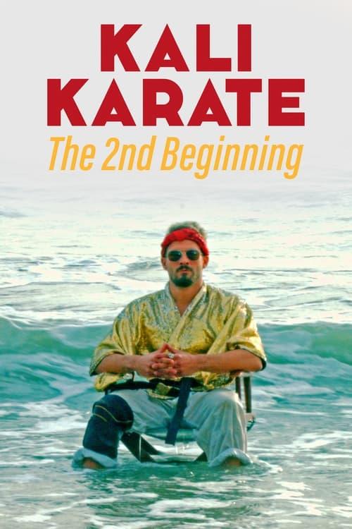 Download Kali Karate: The 2nd Beginning poster