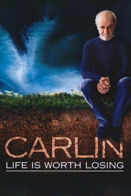 Download George Carlin: Life Is Worth Losing poster