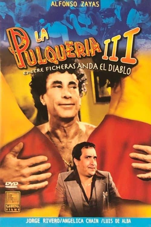 Download La pulquería 3: Entre ficheras anda el diablo poster