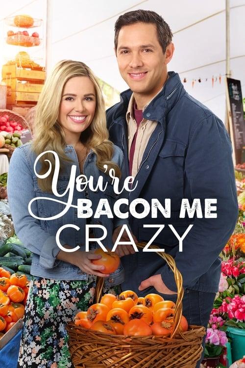 Download You're Bacon Me Crazy poster