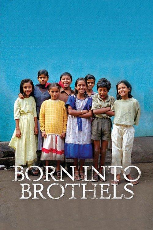 Download Born Into Brothels: Calcutta's Red Light Kids poster