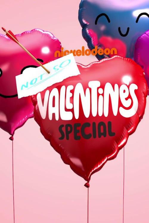 Download Nickelodeon's Not So Valentine's Special poster