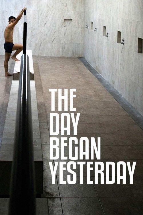 Download The Day Began Yesterday poster
