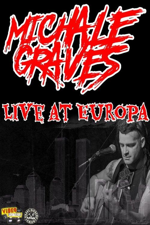Download Michale Graves Live at Europa poster