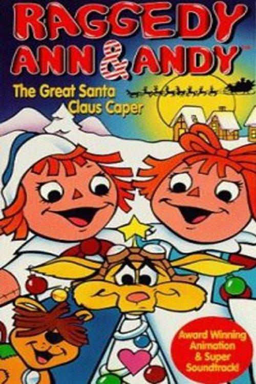 Download Raggedy Ann & Andy: The Great Santa Claus Caper poster