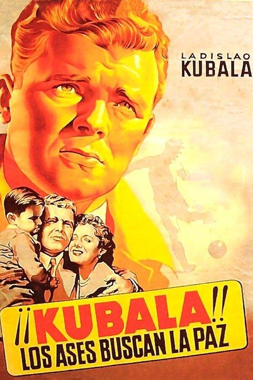 Download ¡¡Kubala!! Los ases buscan la paz poster