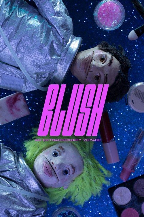 Download Blush: An Extraordinary Voyage poster