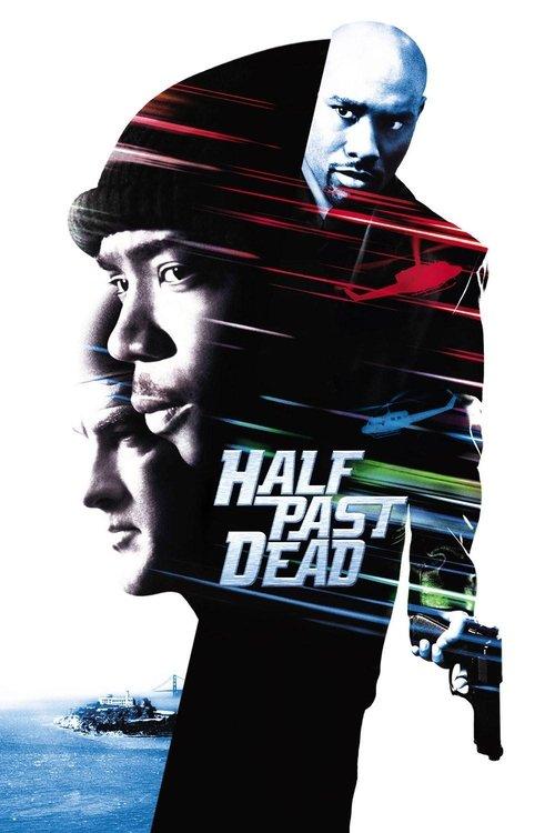 Download Half Past Dead poster