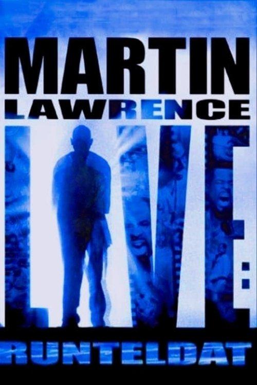 Download Martin Lawrence Live: Runteldat poster
