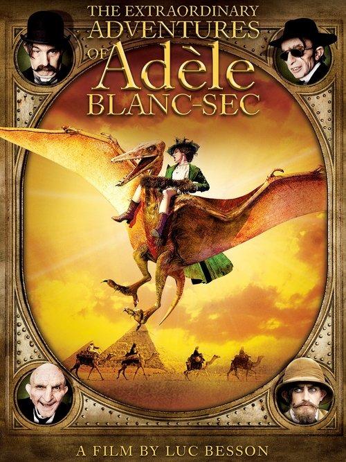 Download The Extraordinary Adventures of Adèle Blanc-Sec poster
