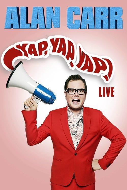 Download Alan Carr: Yap, Yap, Yap! poster