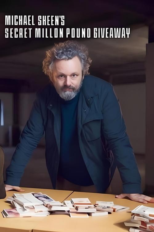 Download Michael Sheen's Secret Million Pound Giveaway poster