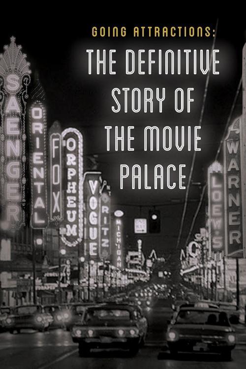 Download Going Attractions: The Definitive Story of the Movie Palace poster