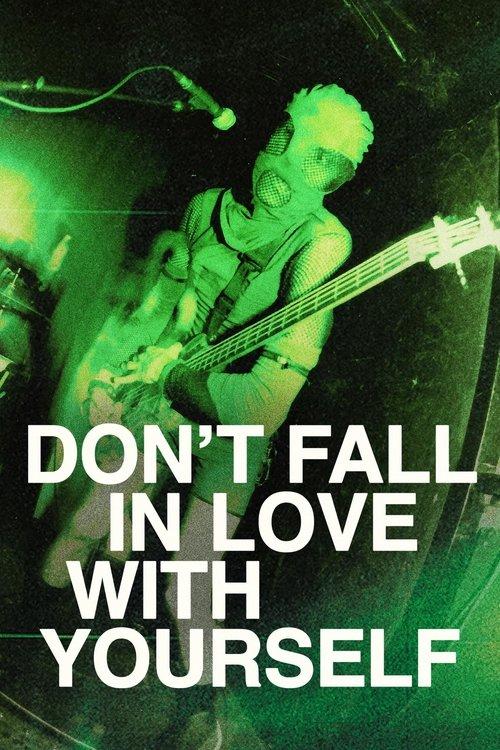 Download Don't Fall in Love with Yourself poster