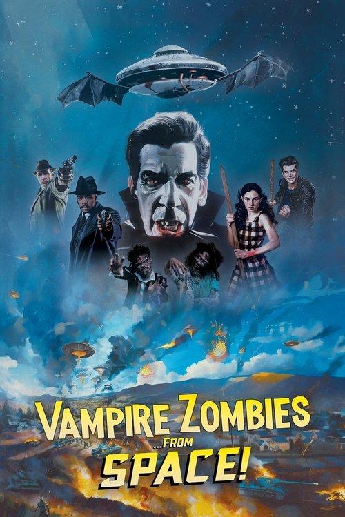 Download Vampire Zombies...from Space! poster