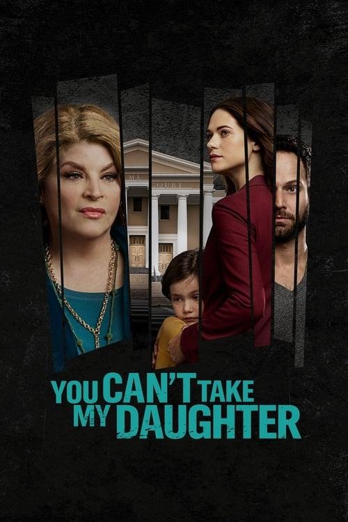 Download You Can't Take My Daughter poster