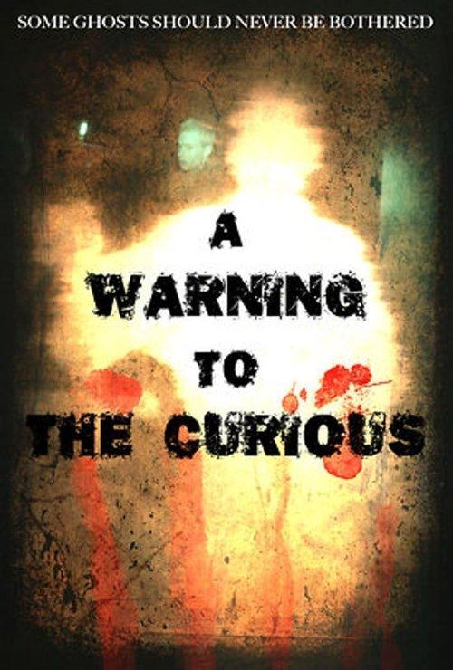 Download A Warning to the Curious poster
