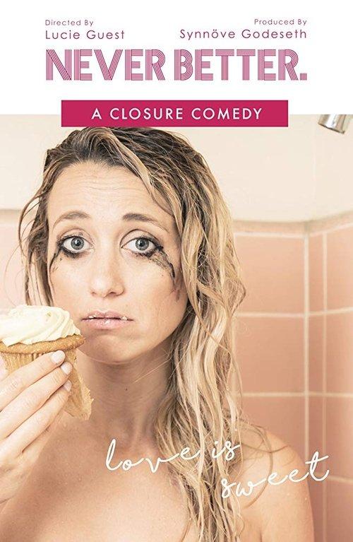 Download Never Better: A Closure Comedy poster